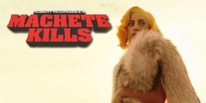  Lady Gaga:Machete Kills