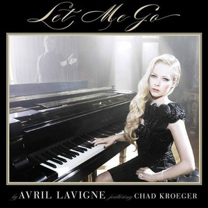  Let Me Go - Avril Lavigne ft. Chad Kroeger