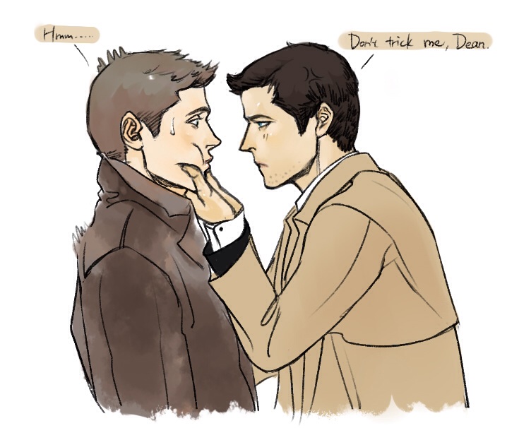 Don't trick me, Dean