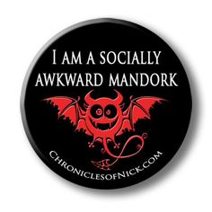 I Am a Socially Mandork - Chronicles of Nick 