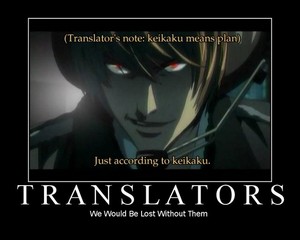  Death Note Motivational Poster: "Translators"