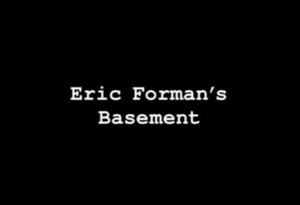  Eric Formans Basement