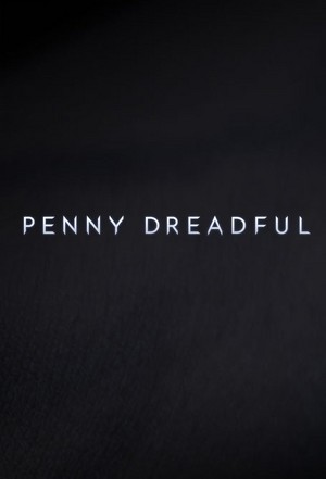  Penny Dreadful - Poster