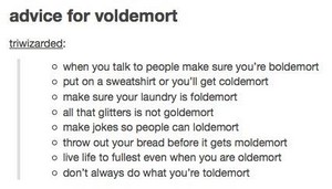 Advice for Voldemort