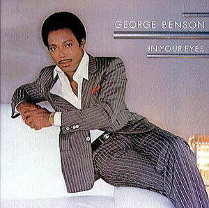  1983 George Benson Release, "In Your Eyes"
