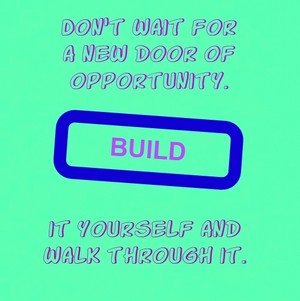  Build Door of Opportunity