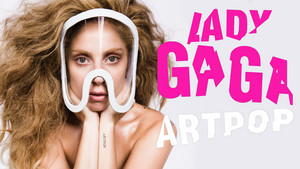 Lady GaGa Artpop