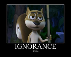  Ignorance is bliss