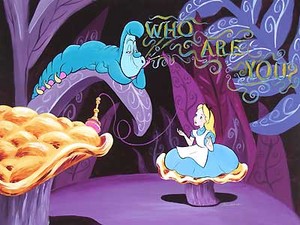  Alice in Wonderland- Who Are toi