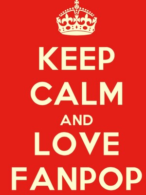 Keep Calm and Love Fanpop