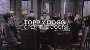  ♣ TOPP DOGG - Open The Door MV Teaser ♣