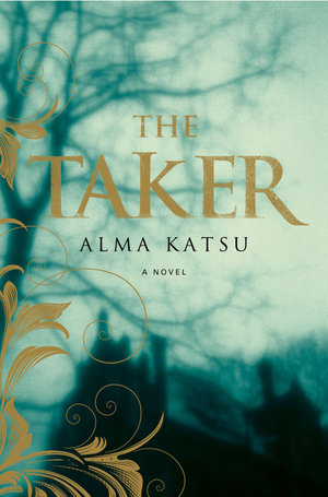  The Taker oleh Alma Katsu