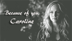  For Caroline…{Klaroline parallels 4x14 | 5x11}