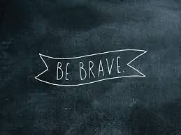  always be brave