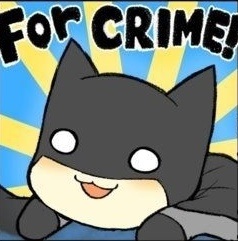 I'm hungry, for crime!