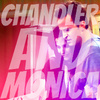  Chandler and Monica