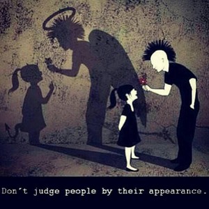  Don't judge oleh looks