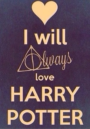  I will always cinta Harry Potter♥
