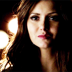 You are Katherine Pierce. Suck it up!