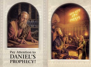  "Pay Attention To Daniel's To Daniel's Prophecy!"