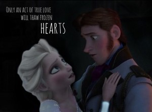  An act of True 爱情 will thaw 《冰雪奇缘》 Hearts.