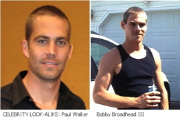 Celebrity look-alike Paul Walker - Bobby Broadhead III
