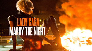  Lady GaGa Marry The Night