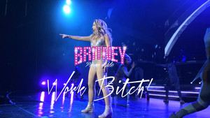  Britney Spears Piece of Me Work कुतिया, मतलबी ! (Las Vegas)