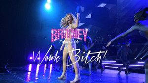 Britney Spears Piece of Me Work Bitch ! (Las Vegas)