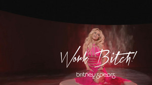  Britney Spears Work cadela, puta ! Uncensored Special Editions