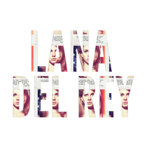  Lana Del Rey!