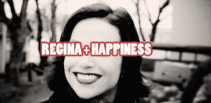 Regina's Happiness