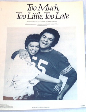Sheet Music For The 1978 Hit Song, "Too Much, Too Little, Too Late"