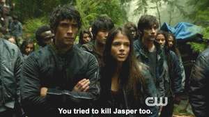  u tried to kill Jasper too.