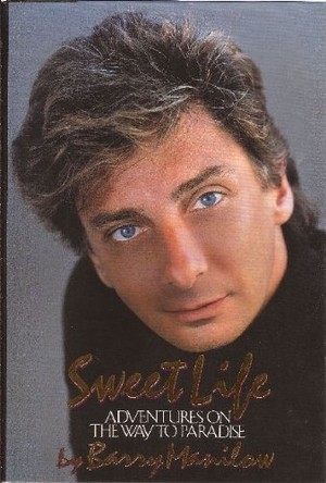  1987 Autobiography, "Sweet Life: Adventures On The Way To Paradise"