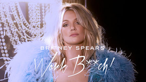  Britney Spears Work B**ch ! (Special Edition)
