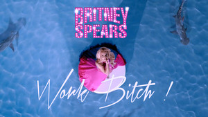  Britney Spears Work cadela, puta ! (World Premiere)
