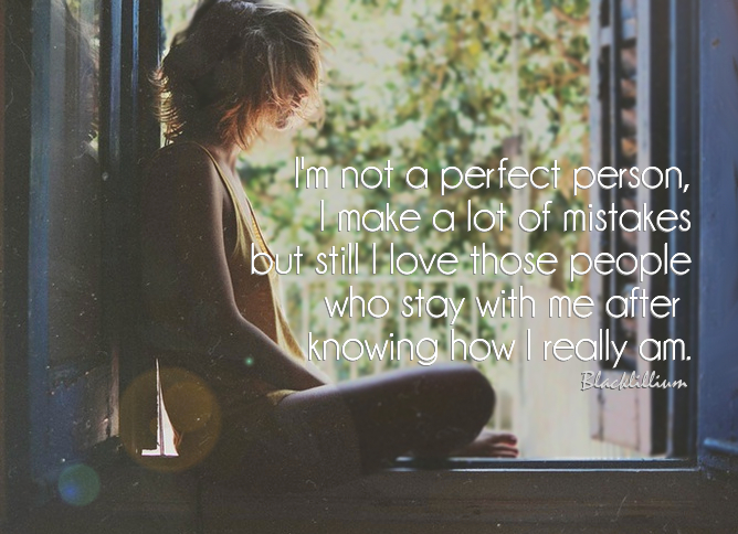 I'm Not Perfect...