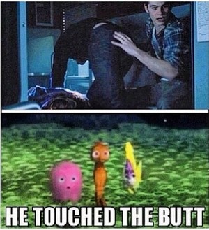  He touched the butt