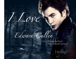  I upendo Edward Cullen