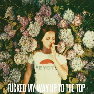  Lana Del Rey - My Way Up to the parte superior, arriba