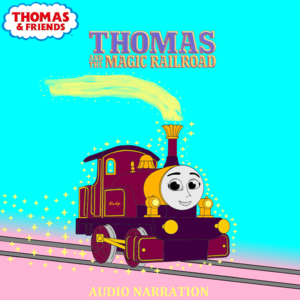  Thomas and the Magic Railroad - Audio Narration
