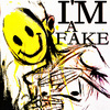  'I'm a Fake'