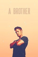  Dean Winchester | A Brother