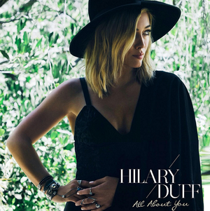  Official single cover for Hilary's new song 'All About You'