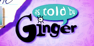 as told によって ginger