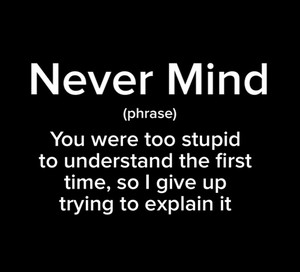  Never Mind