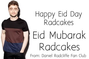  Eid Mubarak (Happy Eid Day) To Radcake's All Over The World (Fb.com/DanieljacobRadcliffeFanClub)