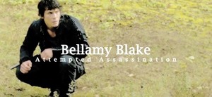  Bellamy Blake | Attempted Assassination