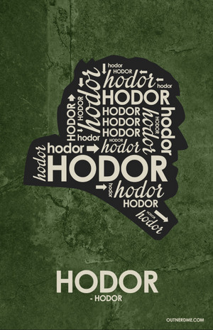  Hodor Quote Poster